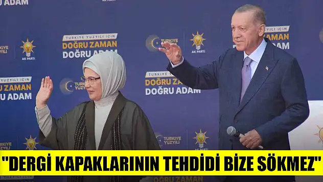Cumhurbaşkanı Erdoğan: 'Dergi kapaklarının tehdidi bize sökmez'