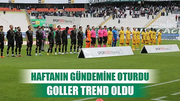 Konyaspor-Kayserispor maçındaki goller trend oldu