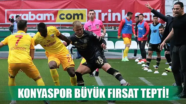 Konyaspor koltuğunu kaybetti!
