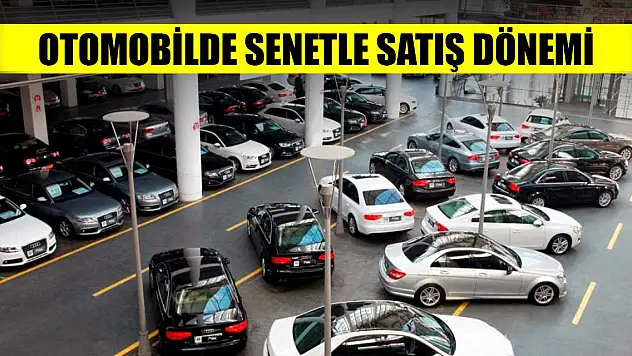 Otomobilde senetle satış dönemi