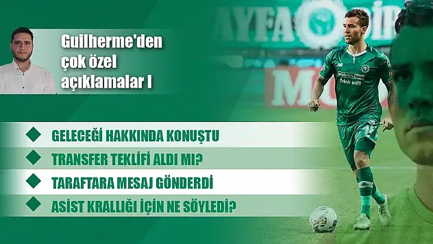 Konyaspor'un yıldızı Guilherme ile özel röportaj