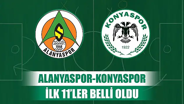Alanyaspor-Konyaspor, Mame 11'de yok!