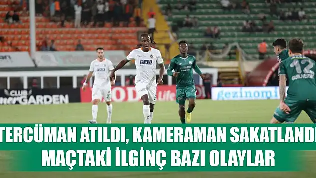 Alanyaspor- Konyaspor maçındaki ilginç enstantaneler