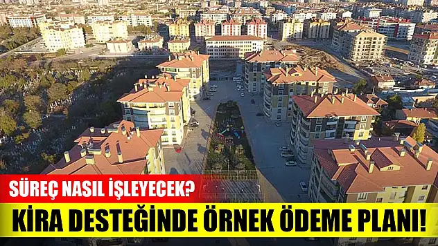 Memurlara kira desteğinde örnek ödeme planı!