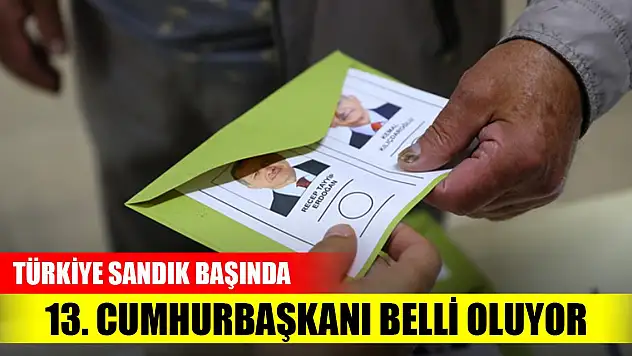 Türkiye, 13. Cumhurbaşkanı Seçimi ikinci tur oylaması için sandık başında