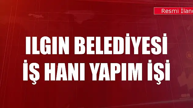 Ilgın Belediyesi iş hanı yapım ihalesi yapılacak