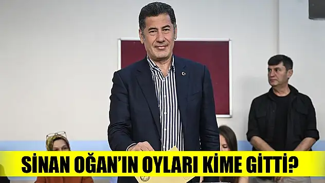 Sinan Oğan'ın oyları kime gitti?