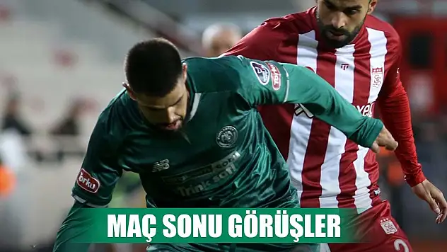 Sivasspor-Konyaspor, Maç sonu görüşler
