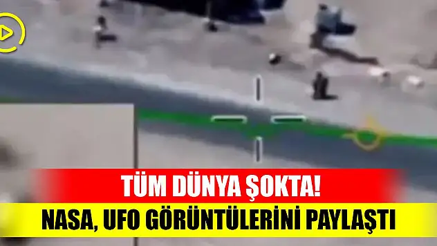 Tüm dünya şokta!  NASA, Ufo görüntülerini paylaştı