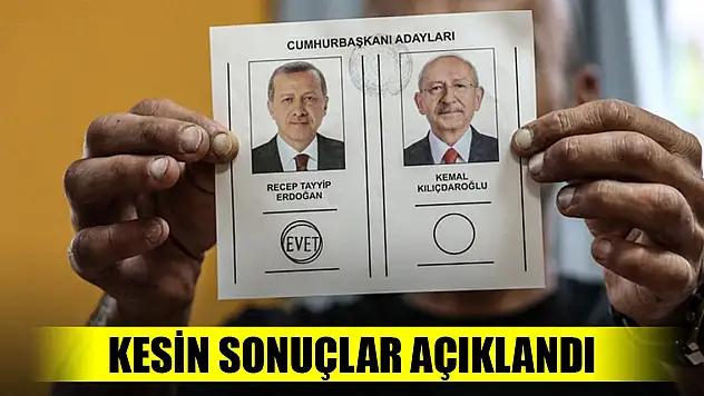 Son Dakika! Cumhurbaşkanı Seçimi kesin sonuçları açıklandı