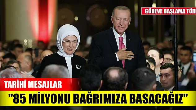 Cumhurbaşkanı Erdoğan'dan tarihi mesajlar: '85 milyonun tamamını bağrımıza basacağız'