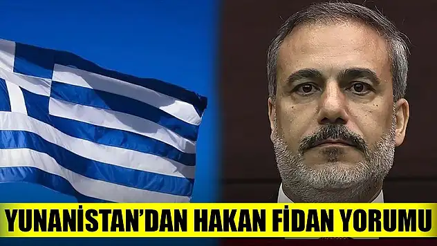 Yunanistan'dan Hakan Fidan yorumu geldi