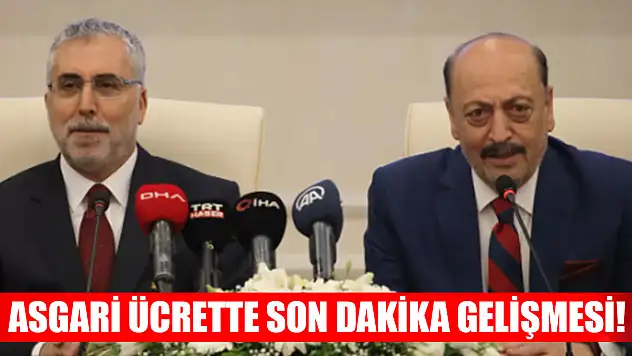 Asgari ücrette son dakika gelişmesi!
