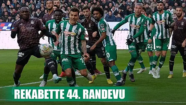 Beşiktaş-Konyaspor, Rekabette 44. randevu!