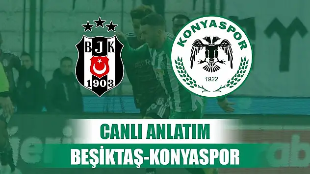 Beşiktaş-Konyaspor (Böyle maç görülmedi! tam 6 gol)