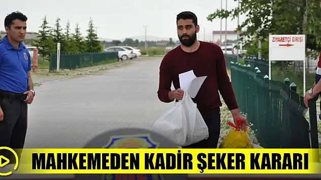 Son Dakika! Kadir Şeker, cezaevinden izinli olarak tahliye oldu
