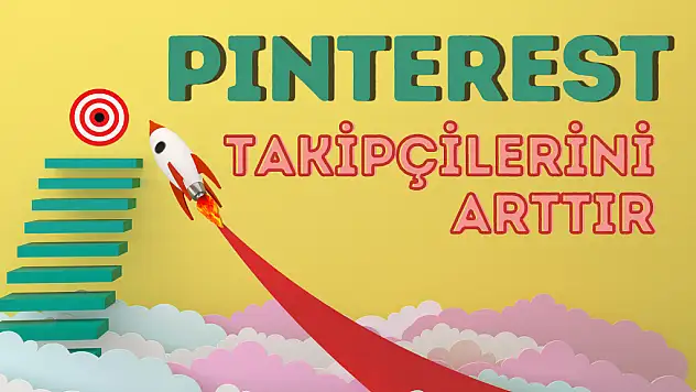 Pinterest'te Takipçi Nasıl Arttırılır? SosyalDigital Farkı!