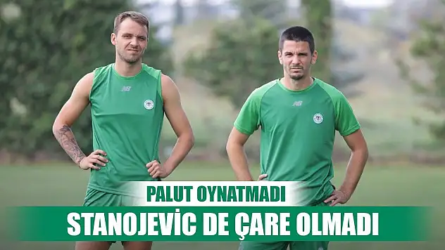 Konyaspor'da Muric ve Pavicic etkisiz kaldılar