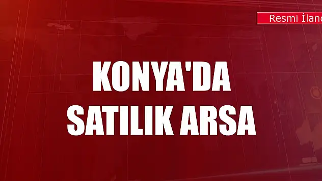 Konya'da satılık arsa