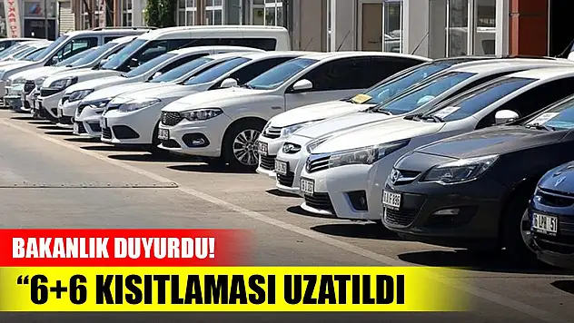 Bakanlık duyurdu! '6 ay 6 bin kilometre' kısıtlaması uzatıldı