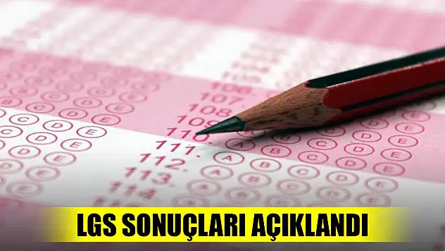 Son Dakika! LGS sonuçları açıklandı (23 Haziran 2023)