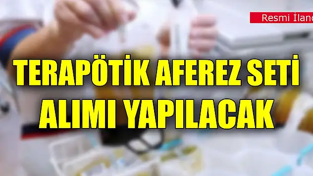 Meram Tıp Fakültesi Hastanesi'ne terapötik aferez seti alımı yapılacak