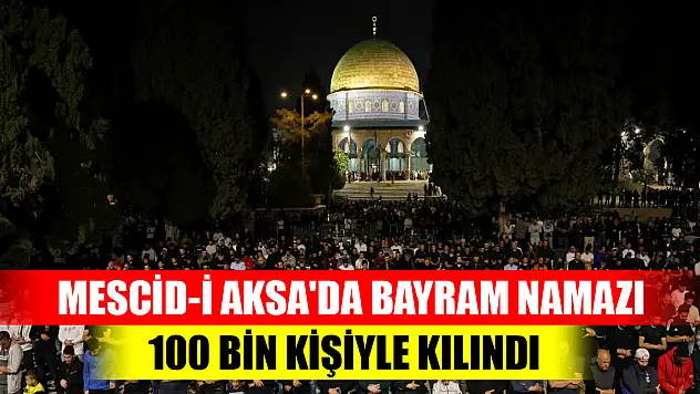 Mescid-i Aksa'da bayram namazı 100 bin kişiyle kılındı