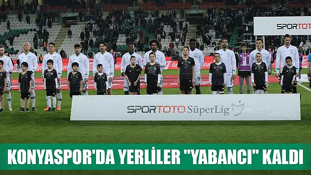 Konyaspor'un yabancı kadrosu ağır bastı!