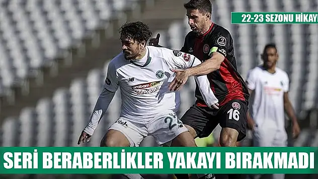 Konyaspor beraberliğe abone oldu!