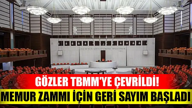 Gözler TBMM'ye çevrildi! Memur zammı için geri sayım başladı