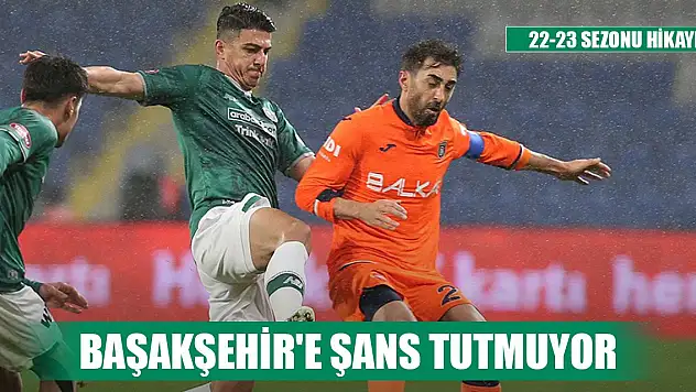 Konyaspor Başakşehir'e diş geçiremiyor!