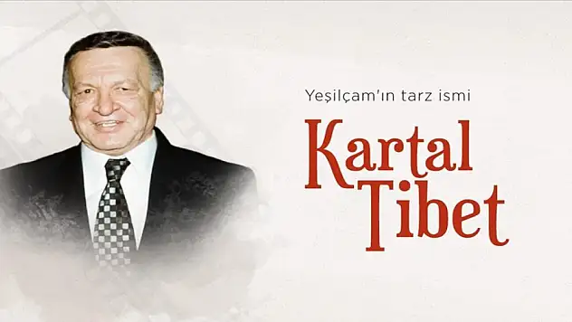 Yeşilçam'ın tarz ismi: Kartal Tibet