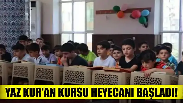 Yaz Kur'an kursları başladı