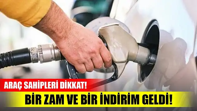 Araç sahipleri dikkat! Bir zam ve bir indirim geldi! İşte Konya'da akaryakıt fiyatları