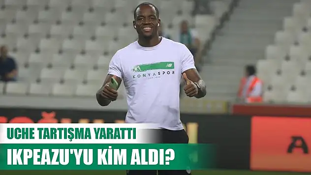 Sosyal medyada Konyasporlu Uche paylaşımı, oyuncu nerede?