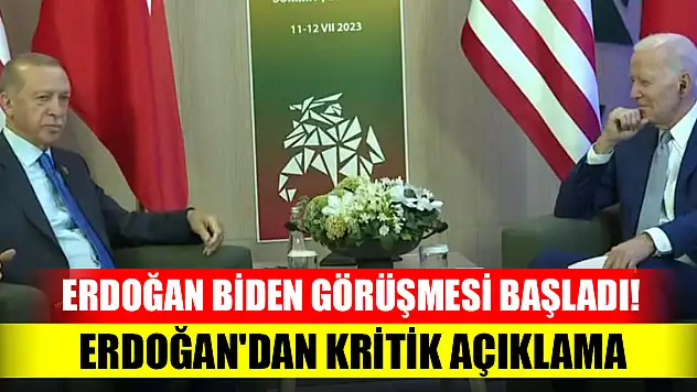 Erdoğan Biden görüşmesi başladı! Erdoğan'dan kritik açıklama