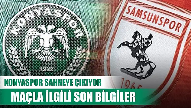 Konyaspor-Samsunspor, İki takımda son durumlar
