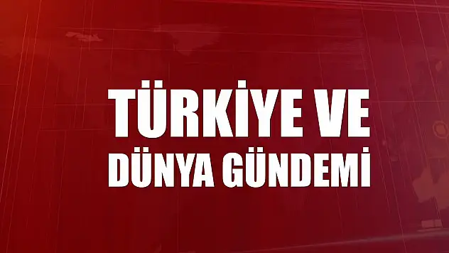 GÜNDEM ÖZETİ / 17 Ekim 2023 Salı