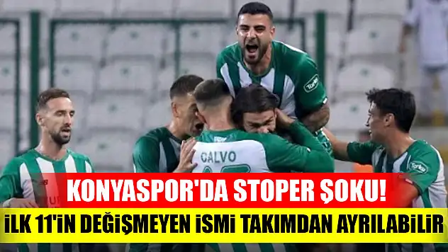 Konyaspor'da stoper şoku! İlk 11'in değişmeyen ismi takımdan ayrılabilir