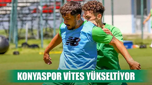Konyaspor çalışmanın temposunu arttırdı