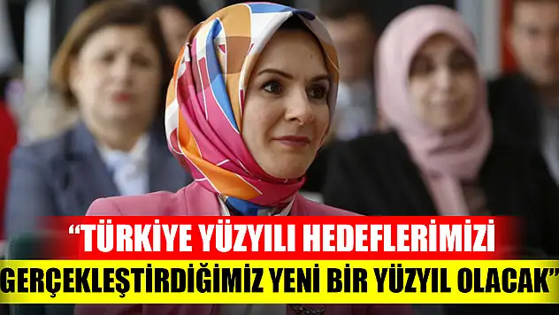 Bakan Göktaş: Türkiye Yüzyılı hedeflerimizi gerçekleştirdiğimiz yeni bir yüzyıl olacak