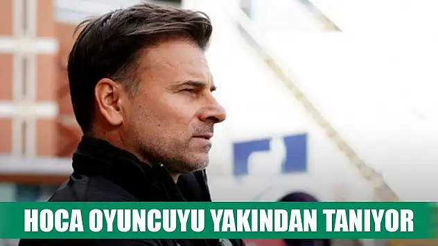 Konyaspor'da Stanojevic oyuncuyu yakından biliyor