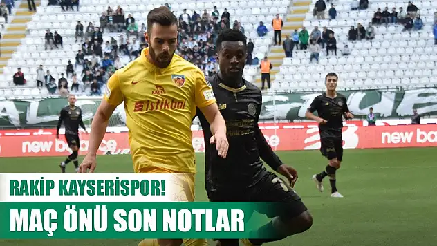 Konyaspor-Kayserispor, Maç önü notlar!