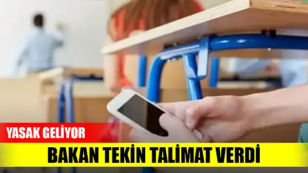 Bakan Tekin talimat verdi: Okulda cep telefonu yasağı geliyor