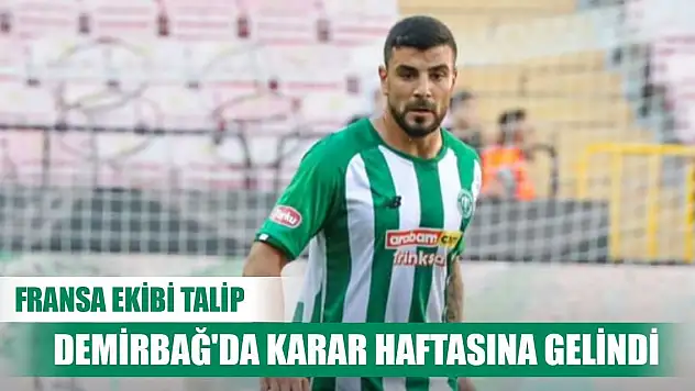 Konyaspor'da Adil Demirbağ'a Fransız kancası!