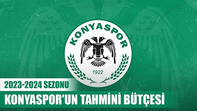 Konyaspor'un bütçesi belli oldu!