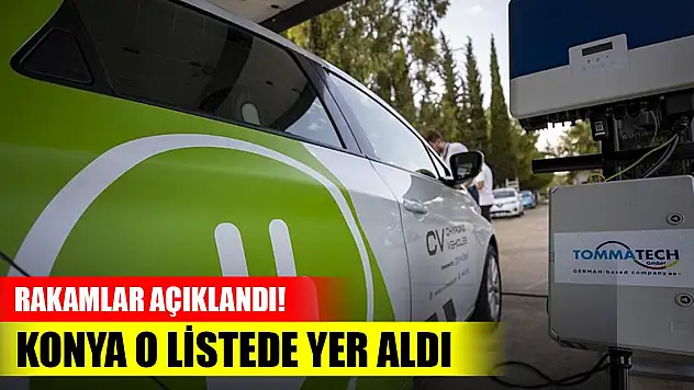 Rakamlar açıklandı! Konya'da  ne kadar elektrikli araç şarj istasyonu var?