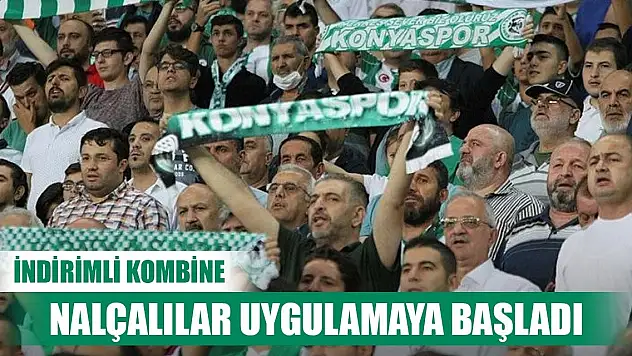 Konyaspor Nalçacılılar indirimli kombineye başladı