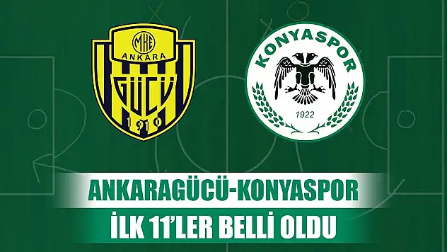 Ankaragücü- Konyaspor, Kadrolar belli oldu