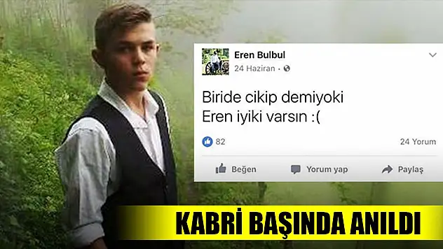 Eren Bülbül, şahadetinin 6'ncı yıl dönümünde kabri başında anıldı